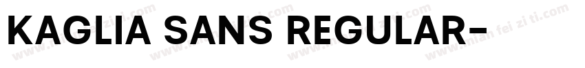 Kaglia Sans Regular字体转换